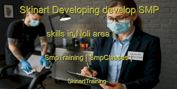 Skinart Developing develop SMP skills in Noli area | SmpTraining | SmpClasses | SkinartTraining-United Republic of Tanzania
